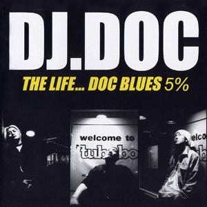 The Life… DOC Blues 5%