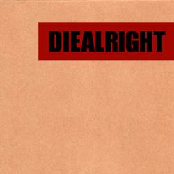 Diealright 