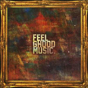FeelGhood Music Compilation : FeelGhood